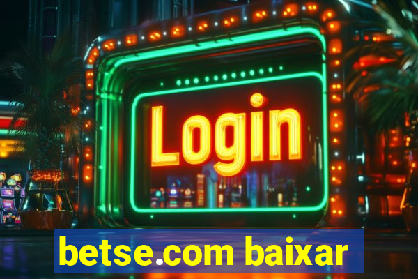 betse.com baixar